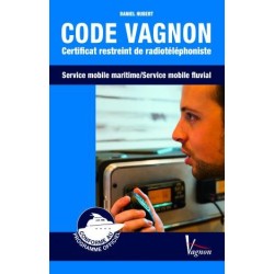 CODE VAGNON CERTIFICAT RESTREINT DE RADIOTELEPHONISTE - en stock - Livres Permis Bateau