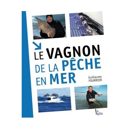 LIVRE LE VAGNON DE LA PECHE EN MER - ISBN 9791027101849