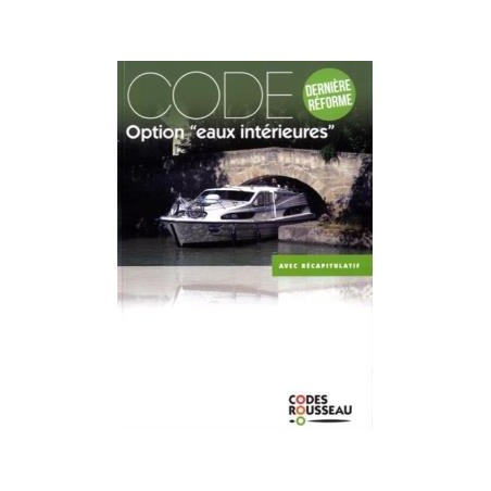 LIVRE CODES ROUSSEAU PERMIS OPTION EAUX INTERIEURES CODE