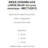 BRIDE ASSEMBLAGE LARGE 80x40 mm pour remorque - MECT-02015