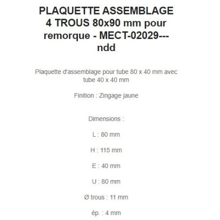 PLAQUETTE ASSEMBLAGE 4 TROUS 80x90 mm pour remorque