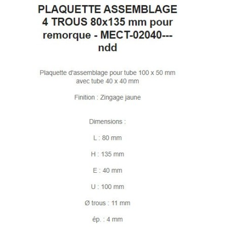 PLAQUETTE ASSEMBLAGE 4 TROUS 80x135 mm pour remorque