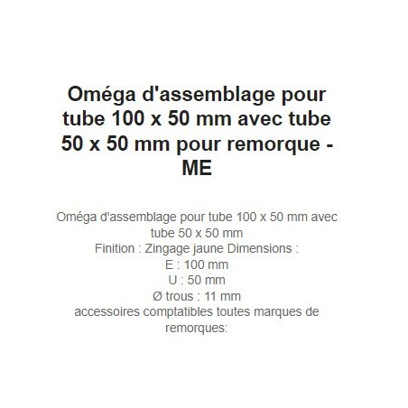 Oméga d'assemblage pour tube 100 x 50 mm avec tube 50 x 50 mm pour remorque