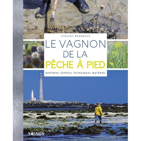 LIVRE LE VAGNON DE LA PECHE A PIED - 272 PAGES